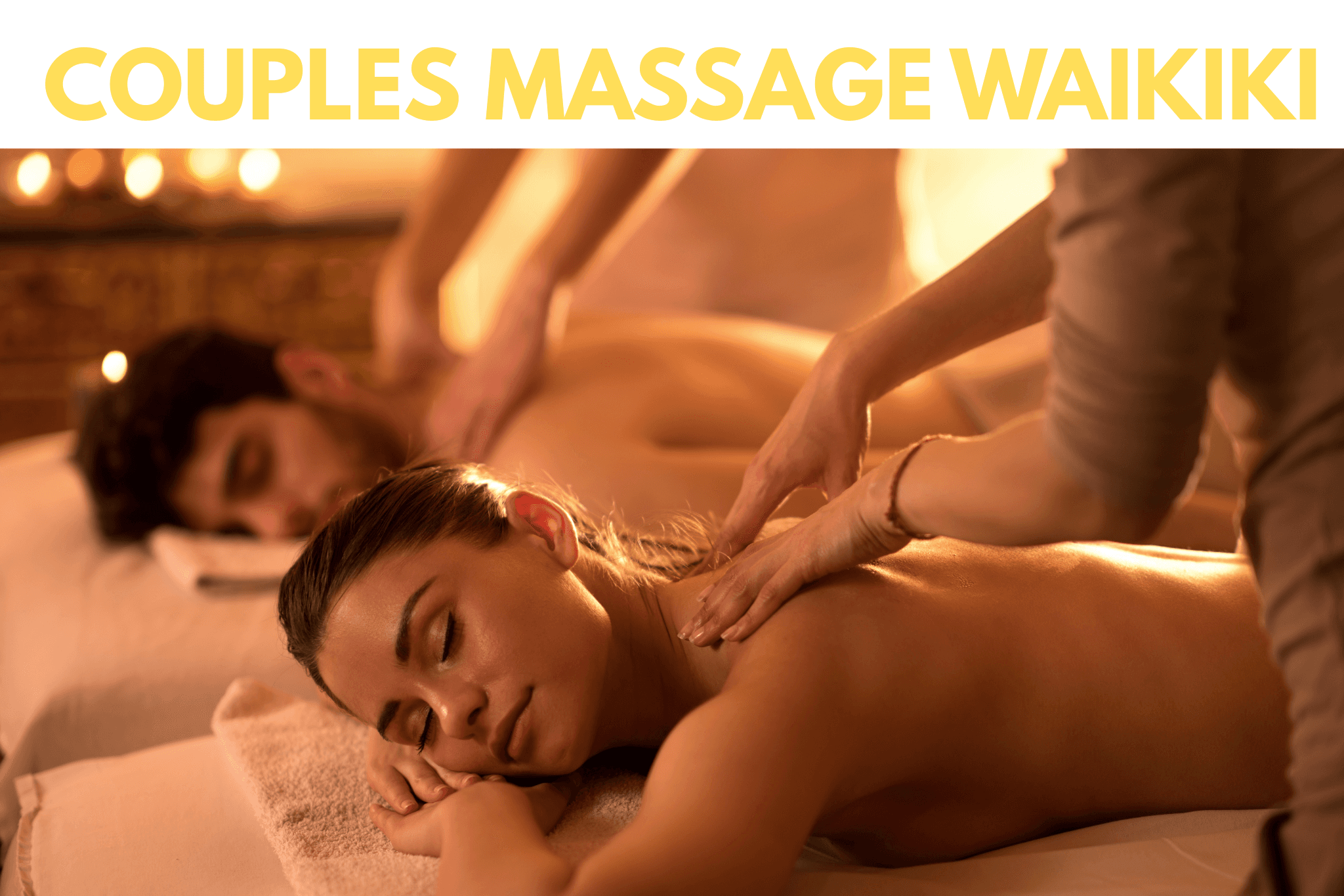 Couples Massage Waikiki
