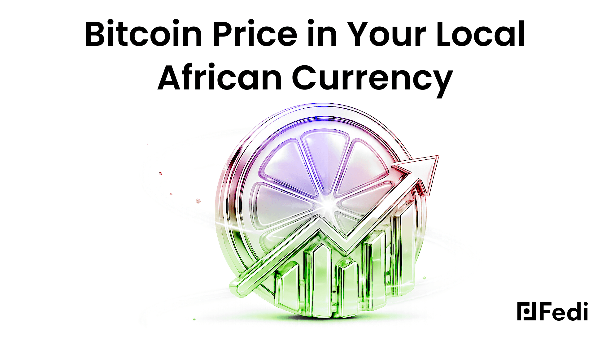 CitrusRate logo — a glossy 3D citrus slice overlaid with a price chart and upward arrow — above the headline "Bitcoin Price in Your Local African Currency," with the Fedi logo in the bottom right corner.