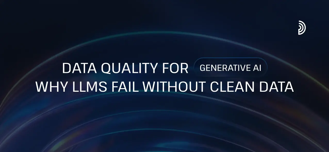 Data Quality for Generative AI: Why LLMs Fail Without Clean Data | digna