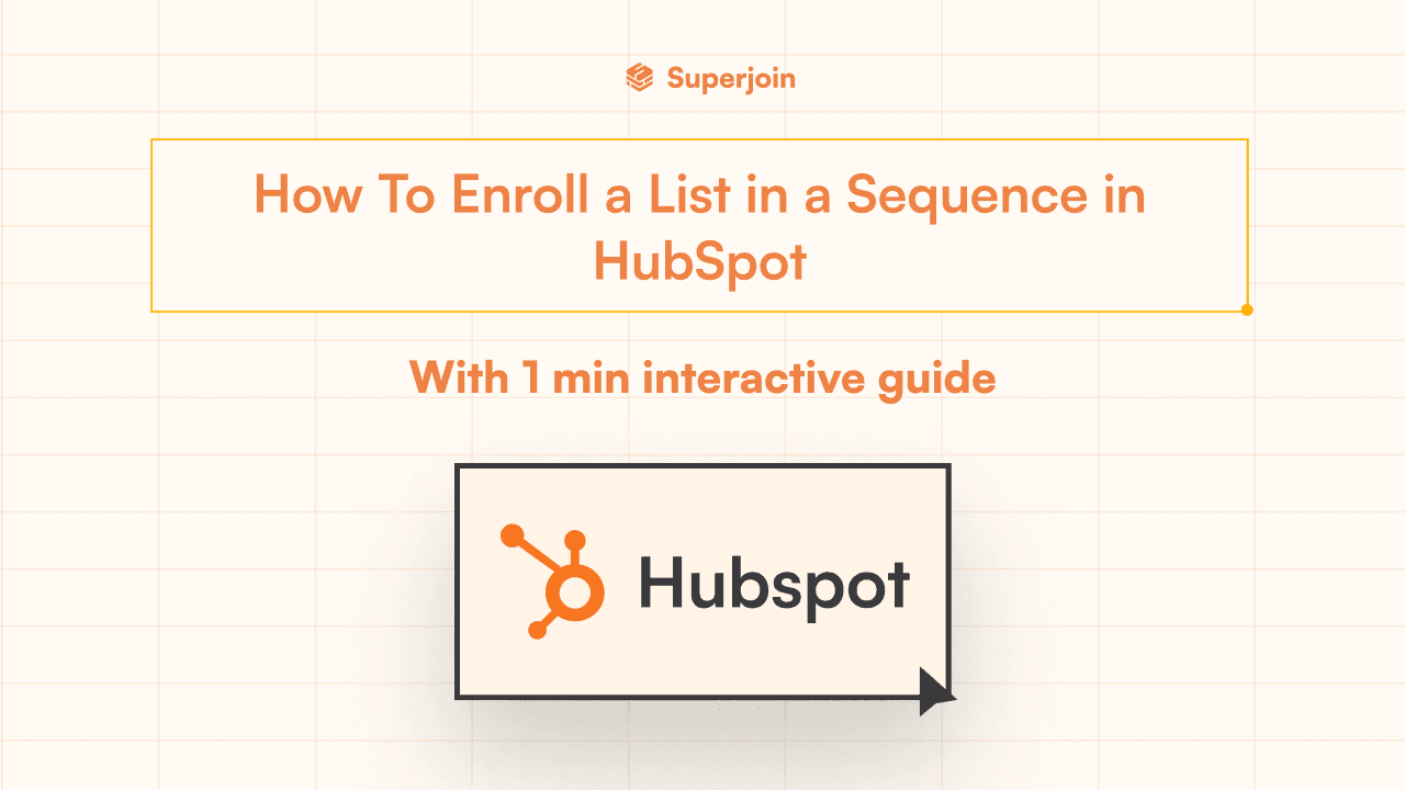 How To Enroll a List in a Sequence in HubSpot 