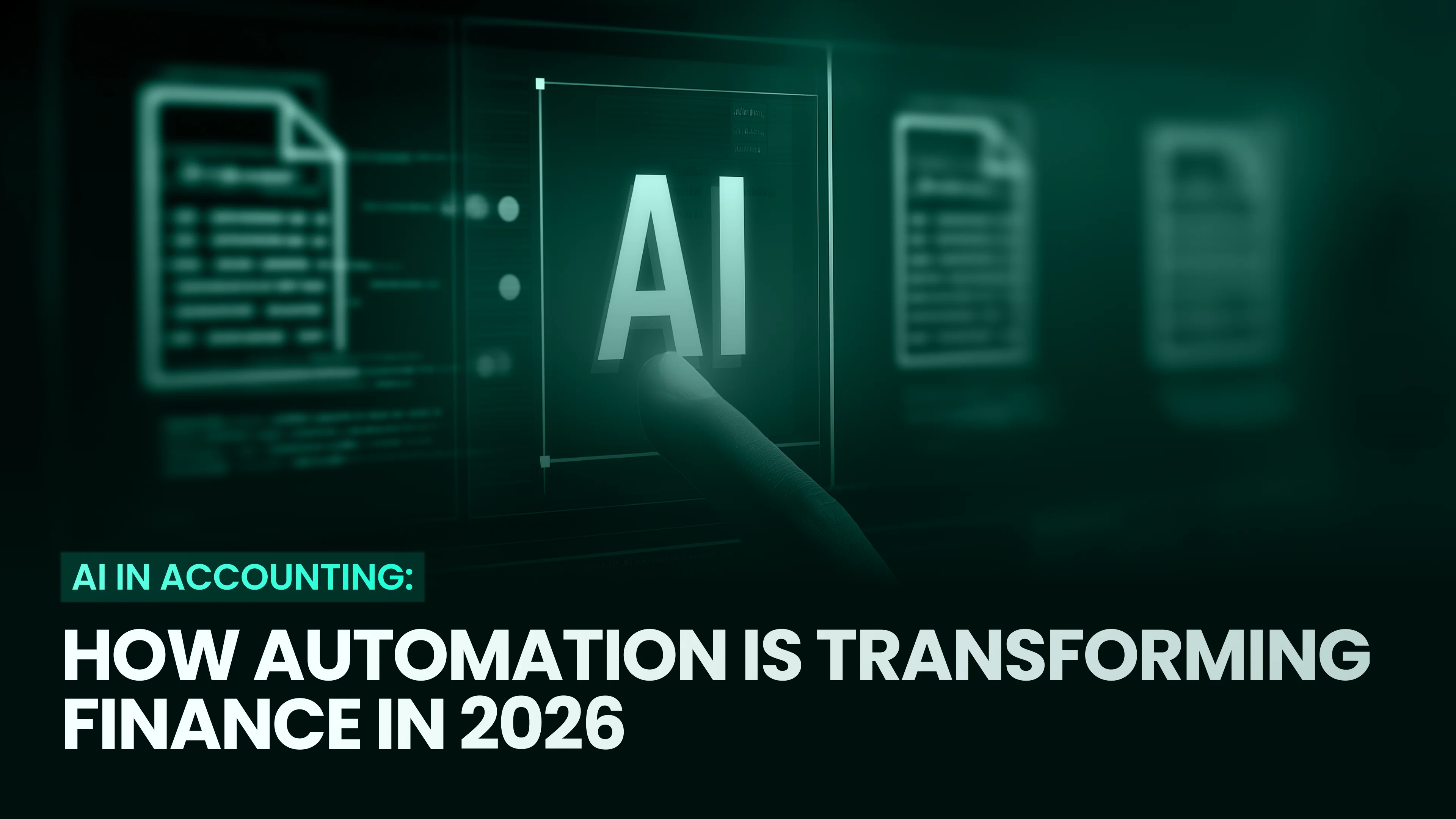 AI in Accounting: How Automation is Transforming Finance in 2026