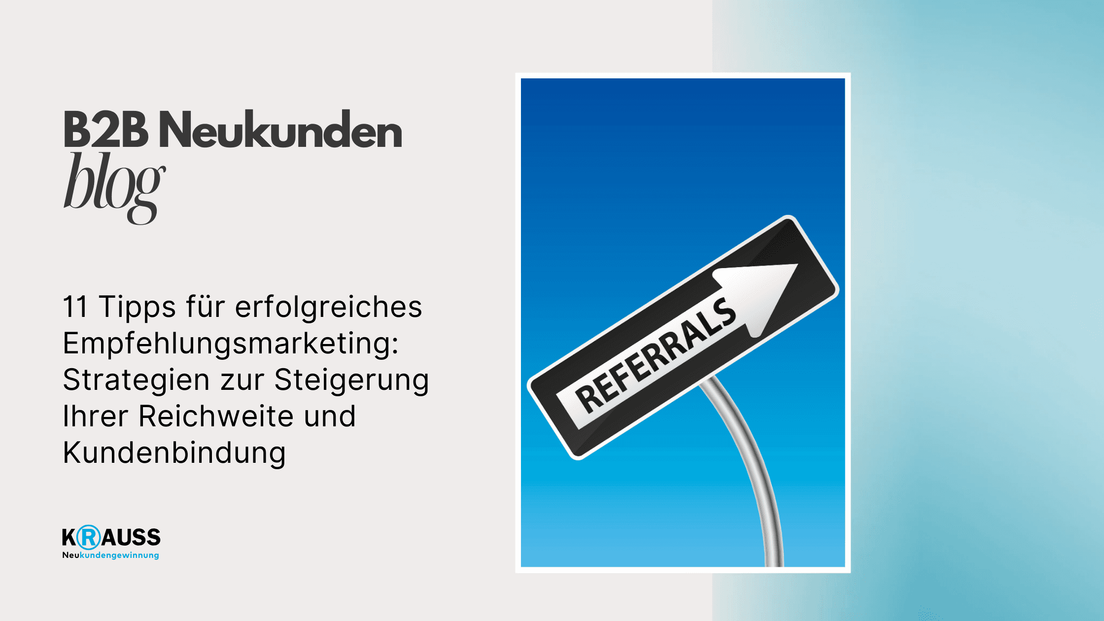 11 Tipps für erfolgreiches Empfehlungsmarketing: Strategien zur Steigerung Ihrer Reichweite und Kundenbindung