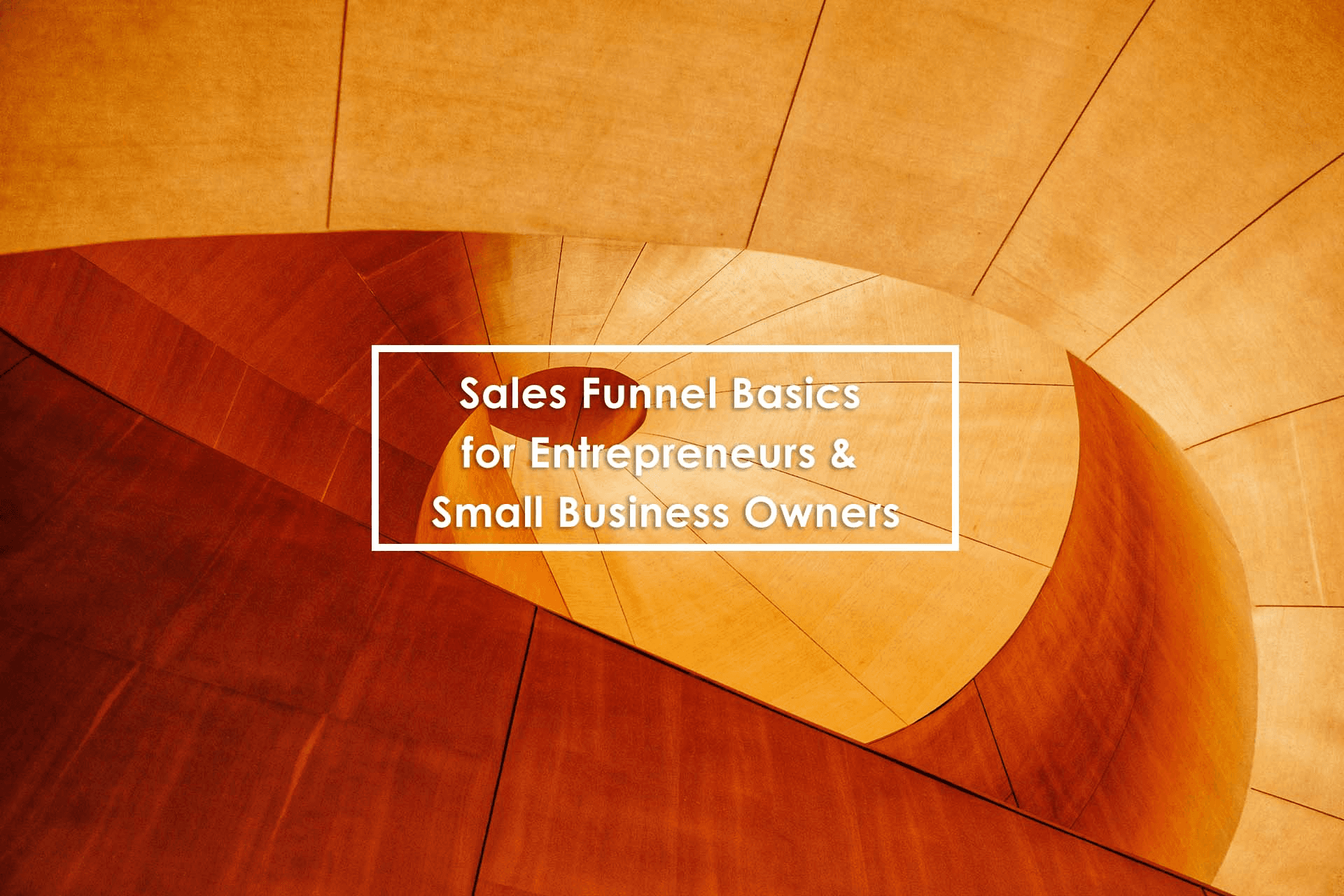 blog-sales-funnel-basics-entrepreneur-small-business