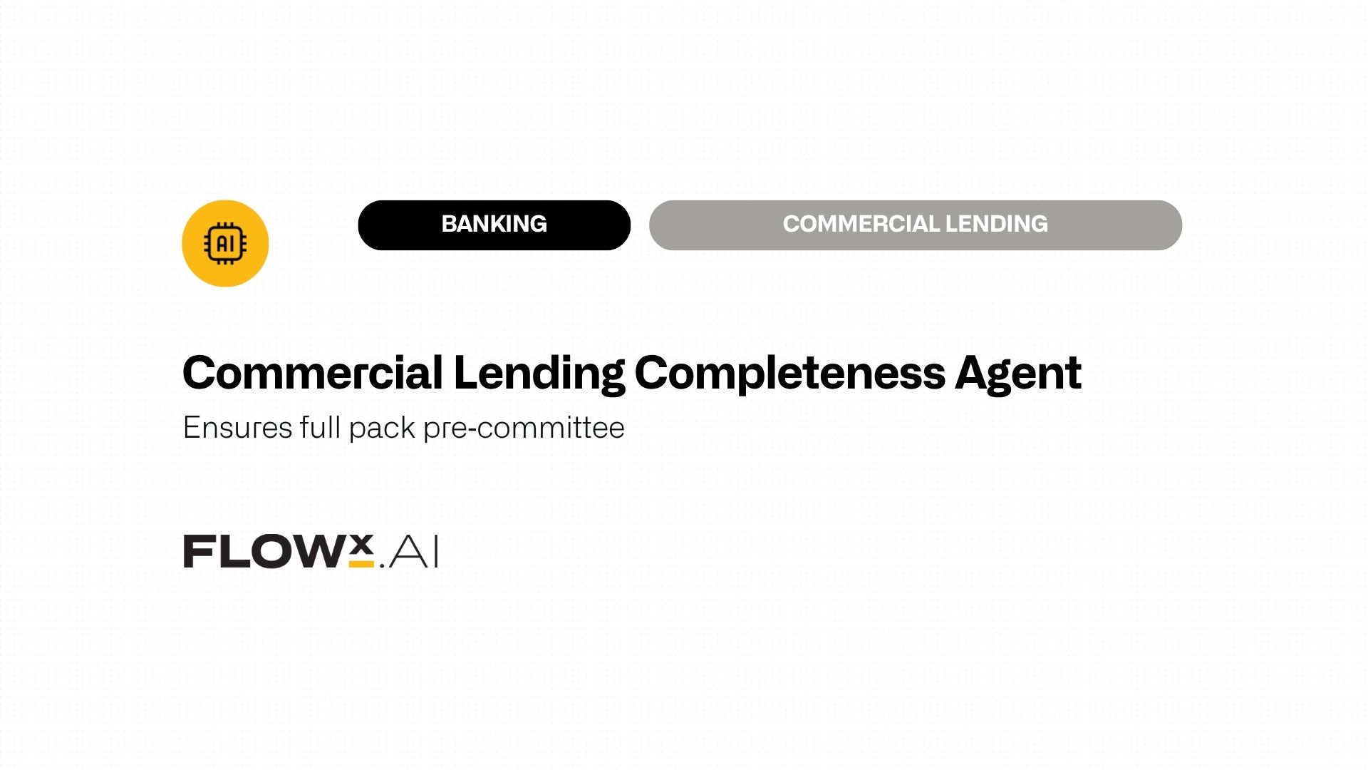 Commercial Lending Completeness Agent