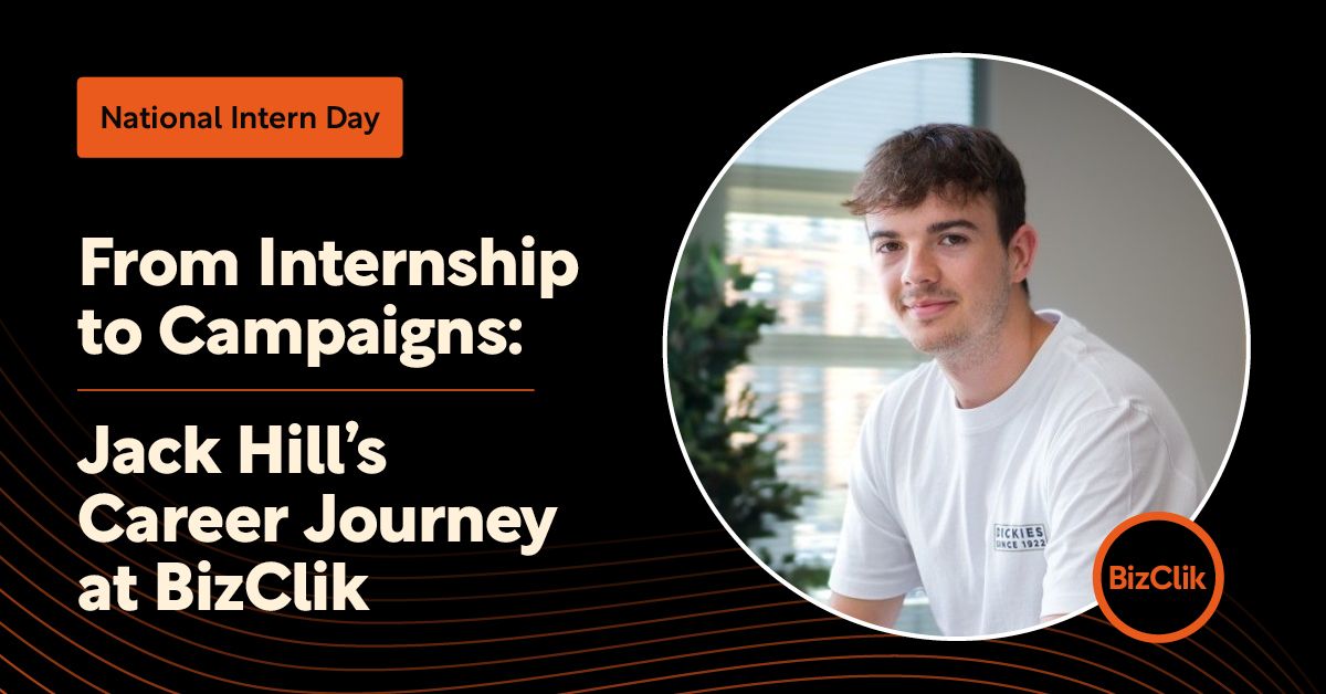 From Internship to Campaigns: Jack Hill’s Career Journey at BizClik