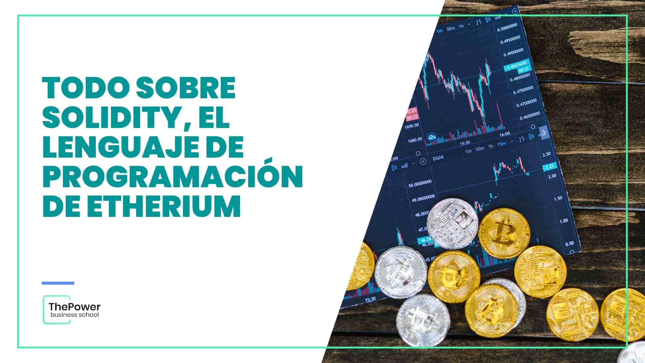 Todo sobre Solidity, el lenguaje de programación de Etherium