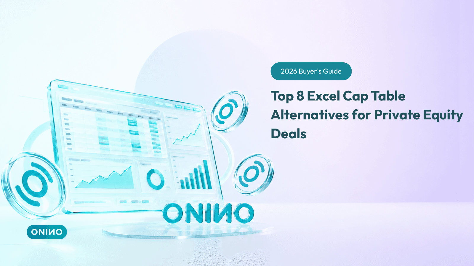 2024 Buyer's Guide: Top 8 Excel Cap Table Alternatives for Private Equity Deals — ONINO blog header