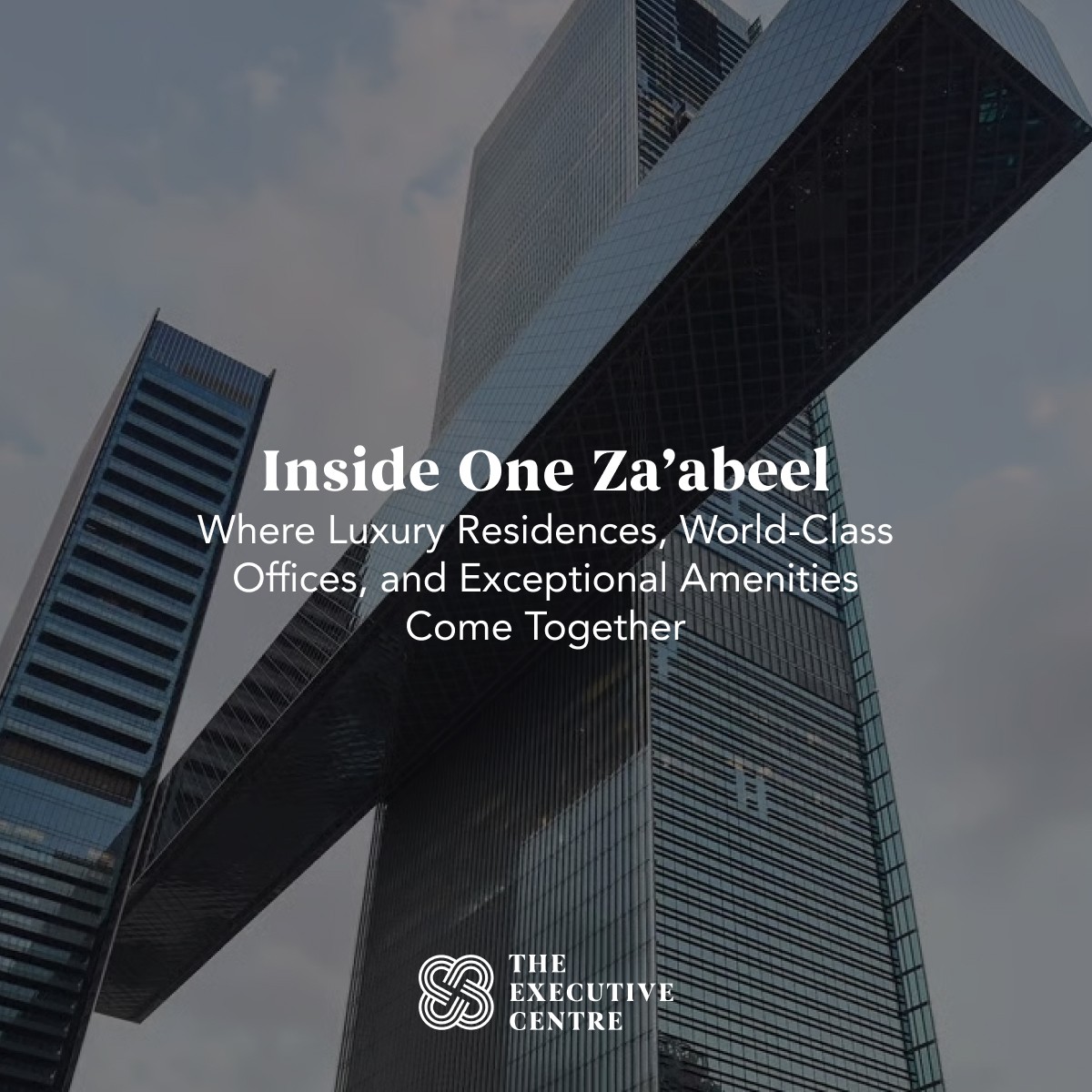  A complete guide to One Za’abeel 2026. 