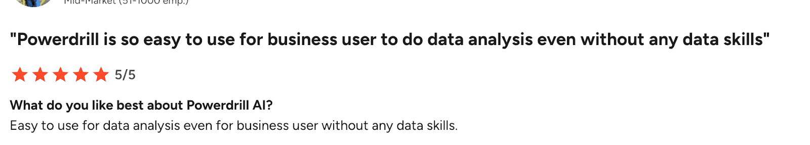 User review rating Powerdrill AI five stars, highlighting that business users can perform data analysis easily without data skills