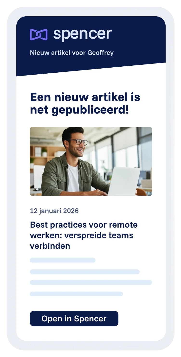 Spencer geautomatiseerde nieuwsbrief met melding van nieuw artikel, afbeelding, datum en knop om artikel te openen