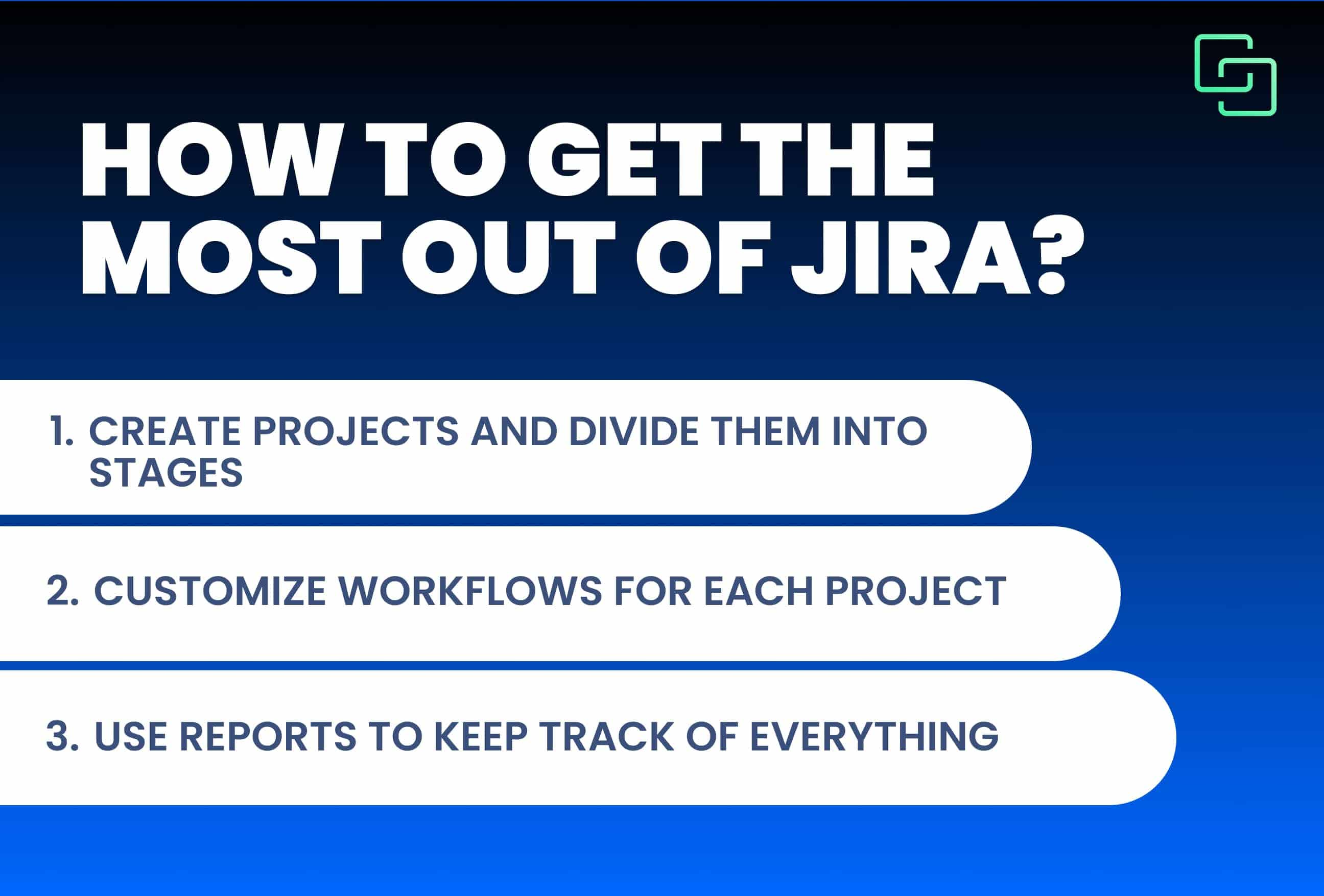 how to get the most out of jira