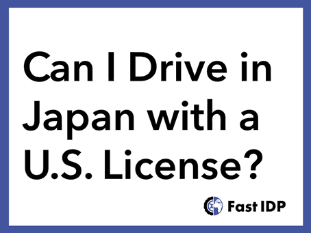 Can I Drive in Japan with a US Driver’s License?
