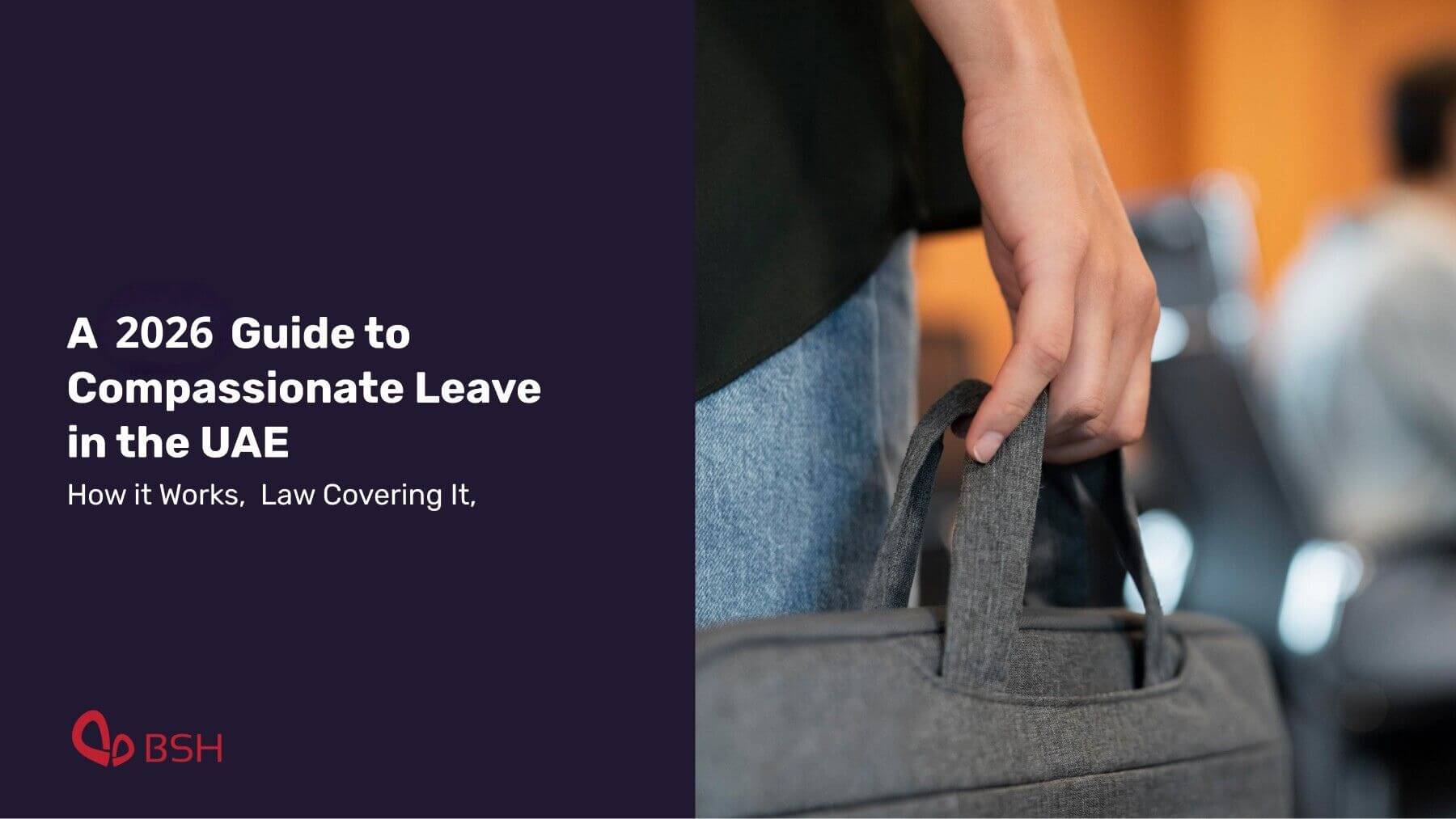 A blog explaining how compassionate leave in the UAE works, the law, and eligibility.