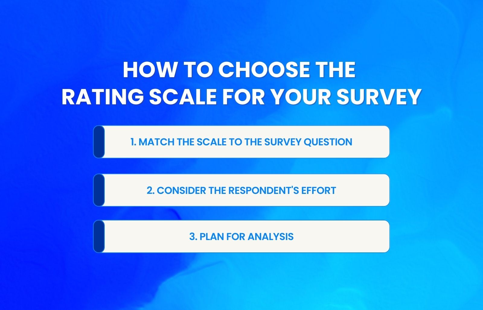 How to choose the right rating scale for effective survey design