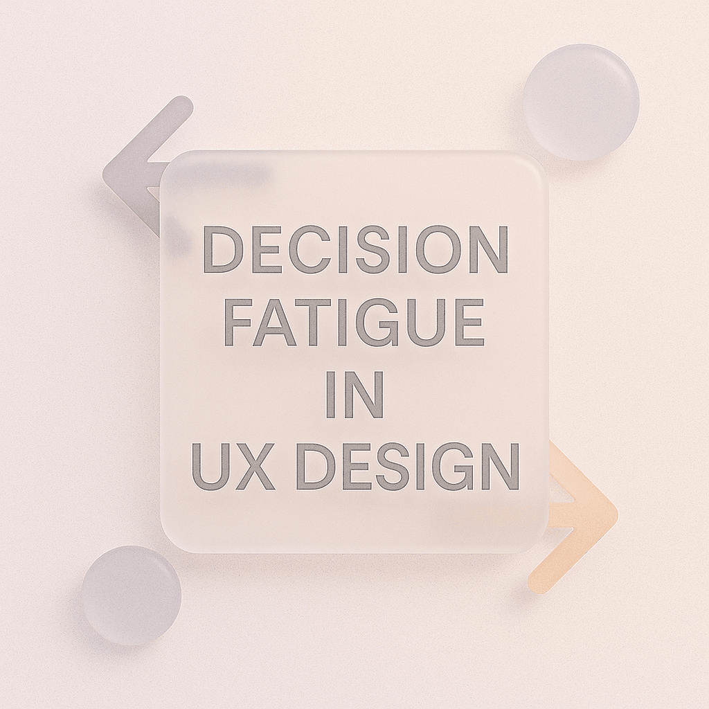 Decision Fatigue in ux design demonstration
