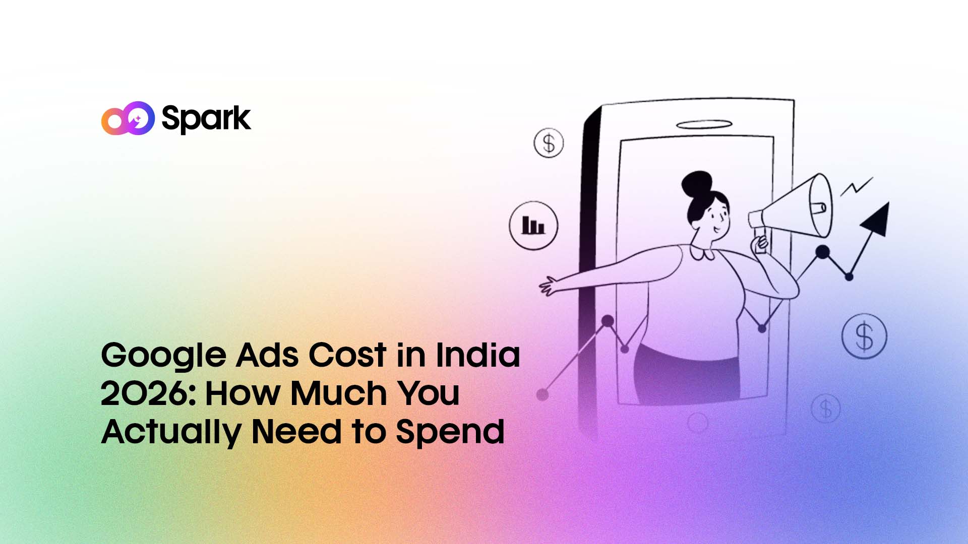 Google Ads Cost in India 2026: How Much You Actually Need to Spend