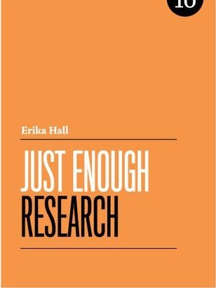 Just Enough Research