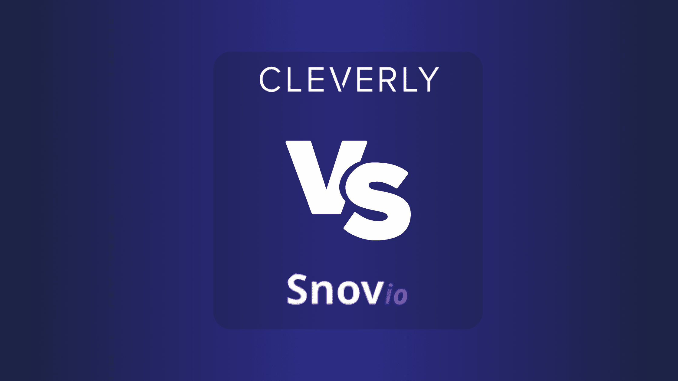 Cleverly vs Snov.io: Best Lead Generation Tools Compared