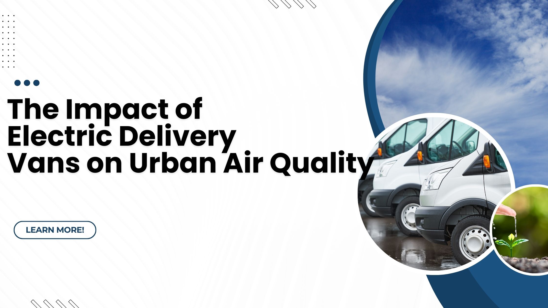 The Impact of Electric Delivery Vans on Urban Air Quality