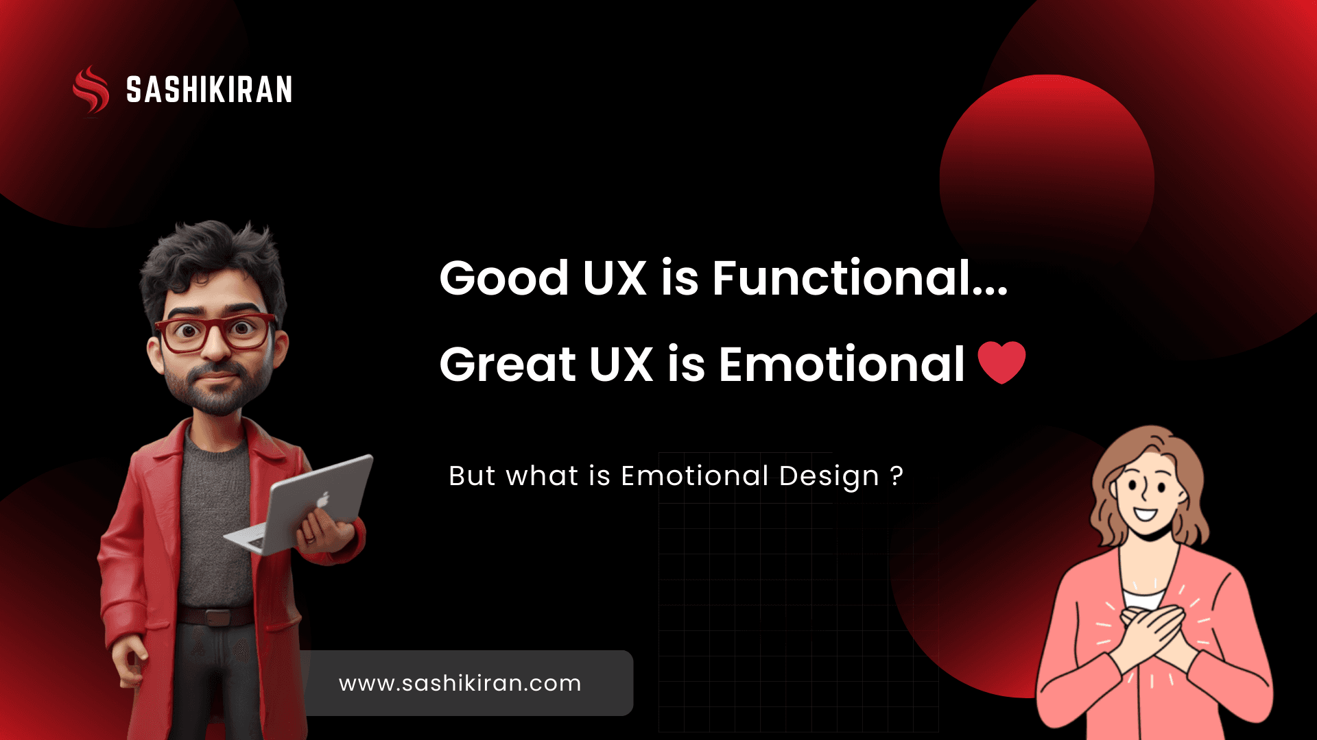 Sashikiran - Emotional Design
