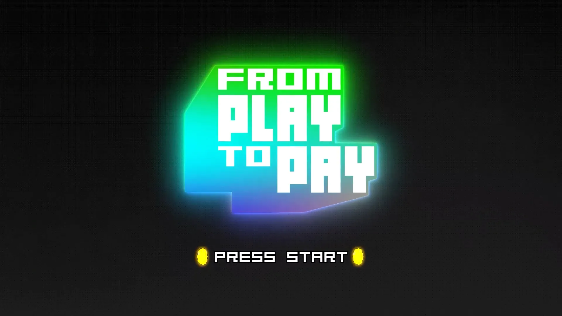 Neon pixel-art title screen reading “From Play to Pay”