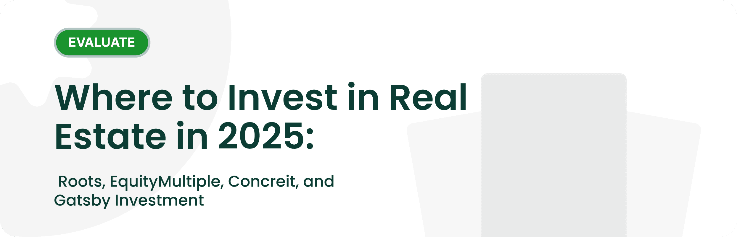 Roots, EquityMultiple, Concreit, and Gatsby Investment
