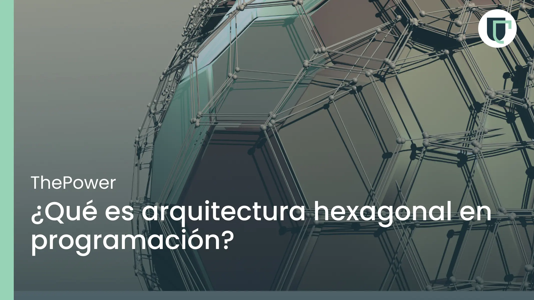 ¿Qué es arquitectura hexagonal en programación? 