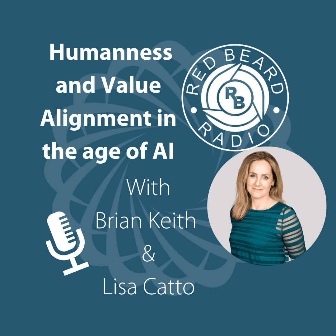 Redbeard Radio – Humanness and Value Alignment in the age of AI