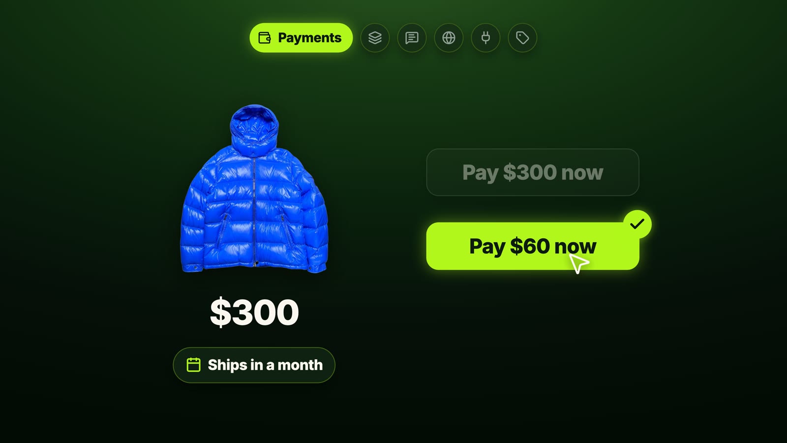 A $300 jacket: pay $300 now versus pay a $60 deposit now