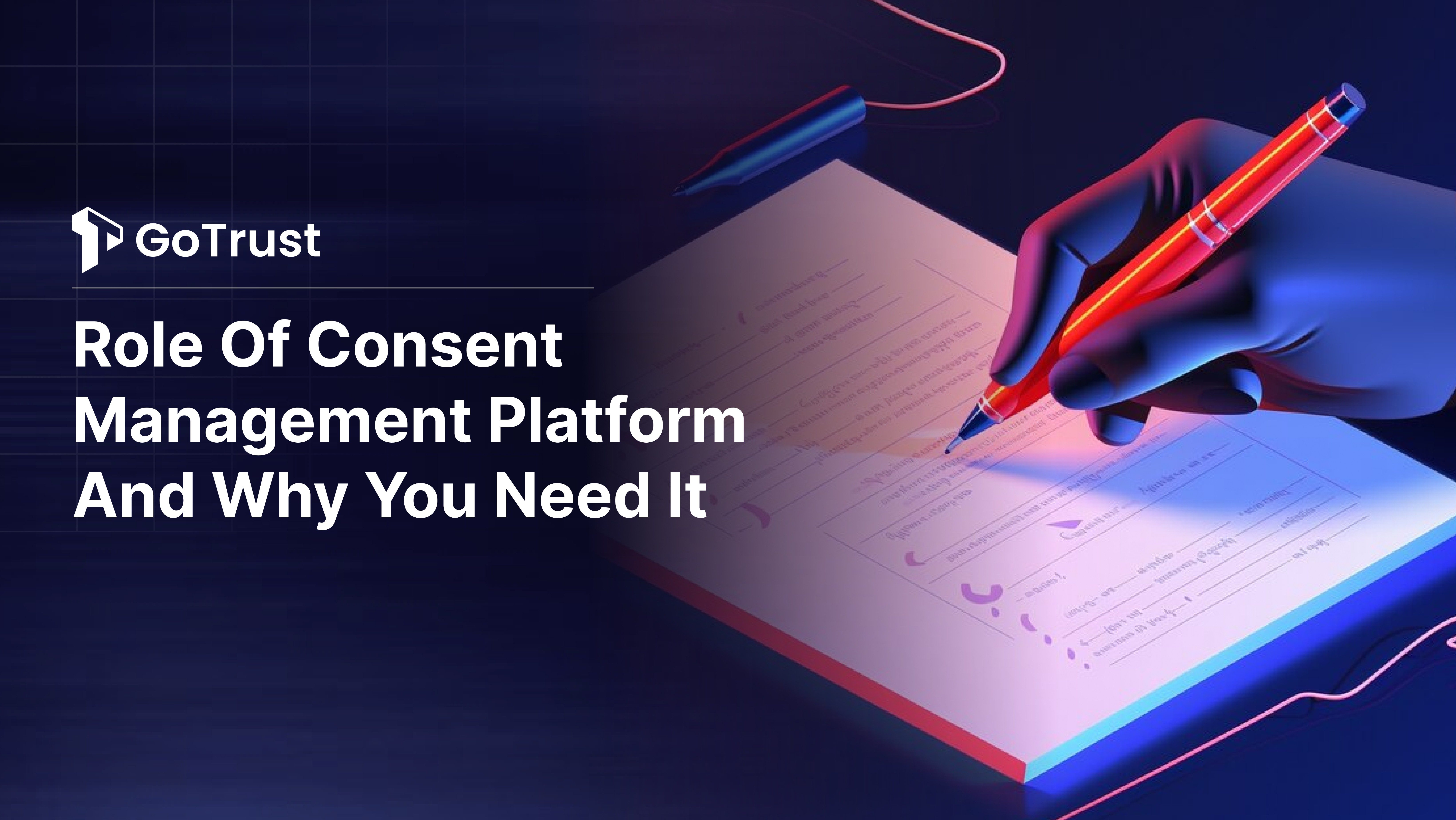 Role of Consent Management Platform and Why You Need It 