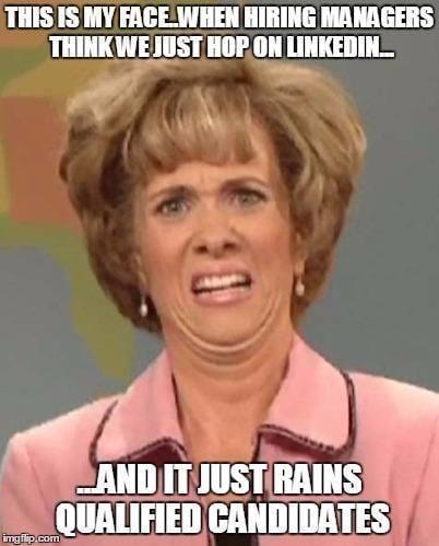 Meme from The Hiring Manager Chronicles poking fun at job descriptions with impossible expectations.