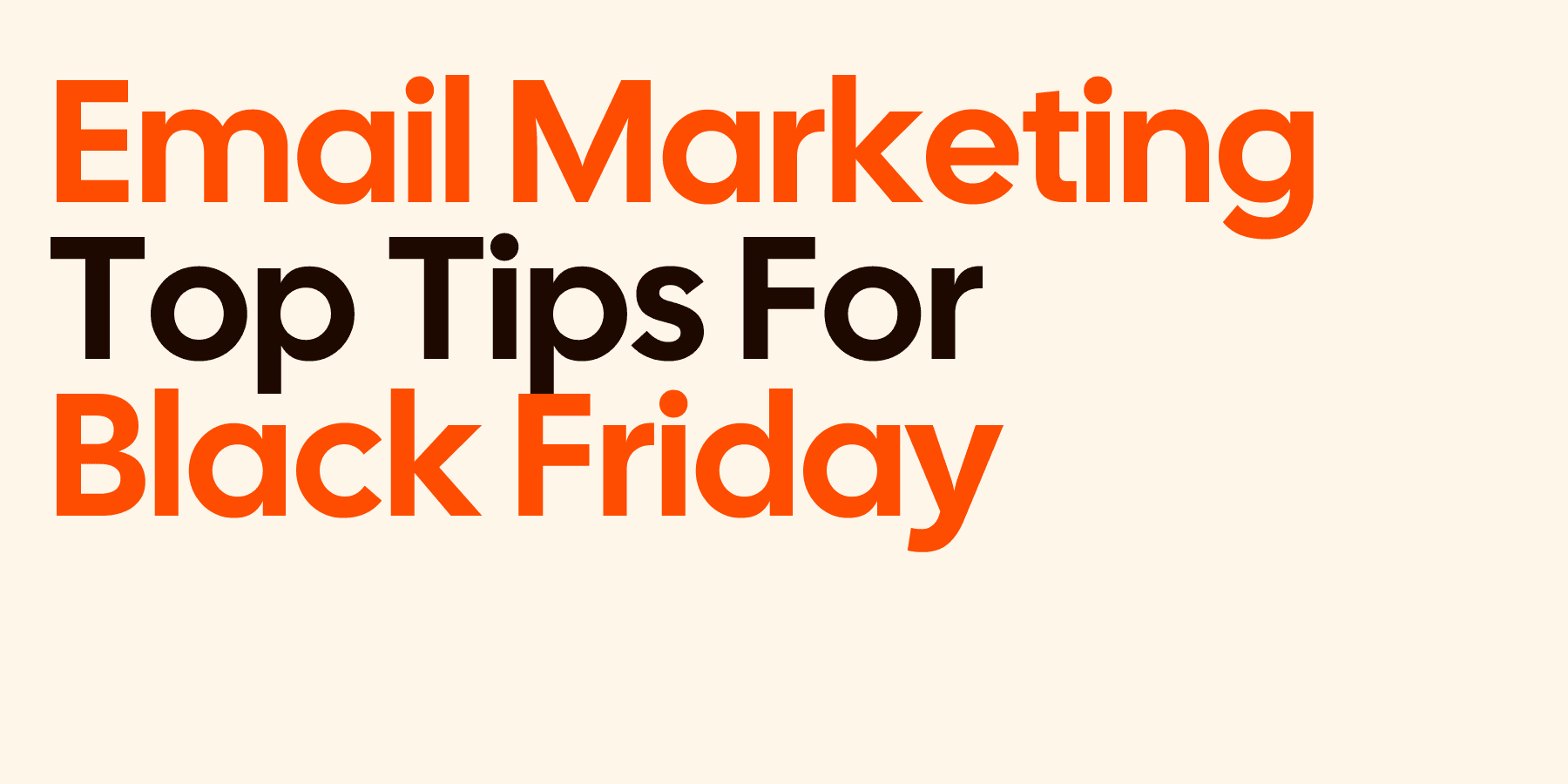 Email Marketing Top Tips For Black Friday