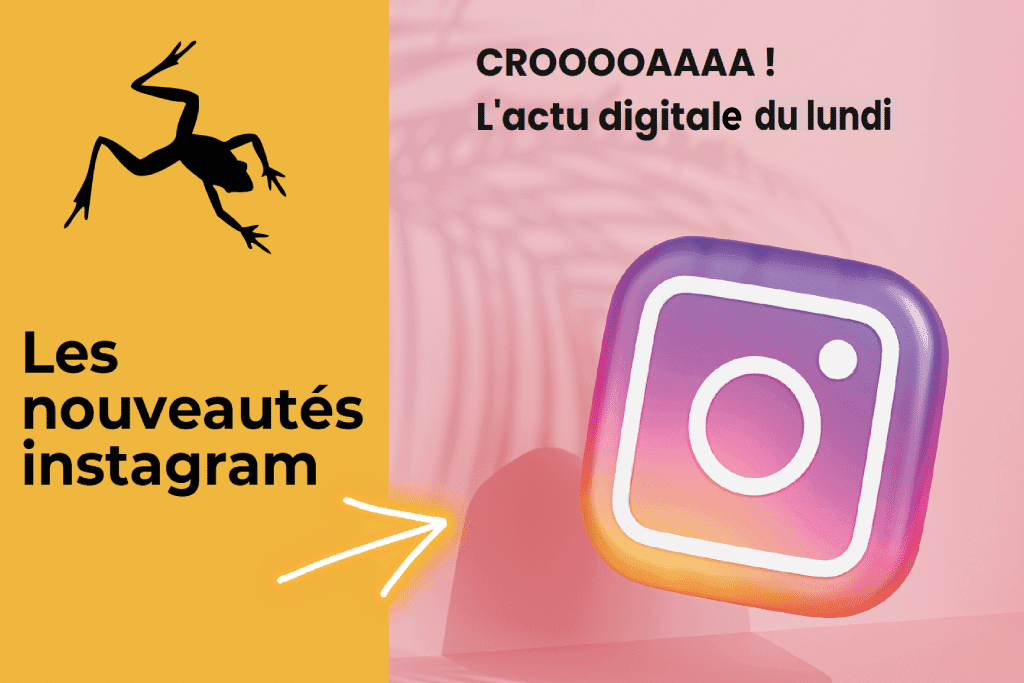Zoom sur les nouvelles fonctionnalités d’Instagram.