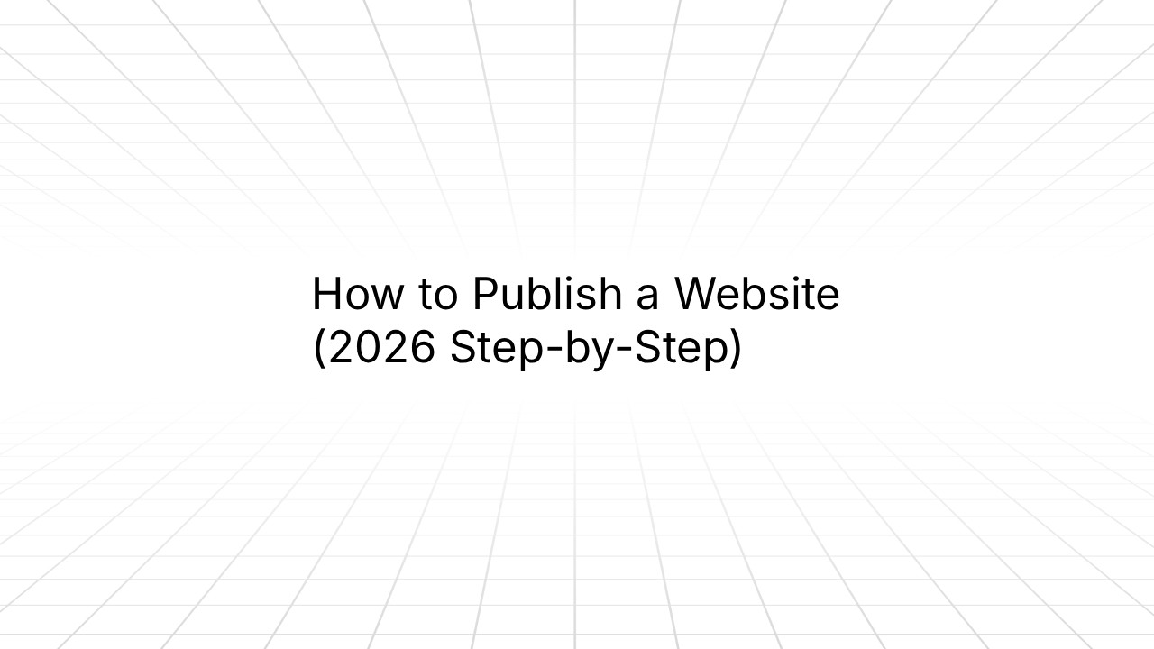 How to Publish a Website (2026 Step-by-Step) blog post cover image with a white background and perspective grid design