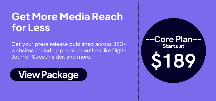 Purple promotional graphic: “Get More Media Reach for Less,” featuring a $189 Core Plan, press-release distribution, and “View Package” button.