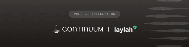 Continuum announced an integration with Laylah