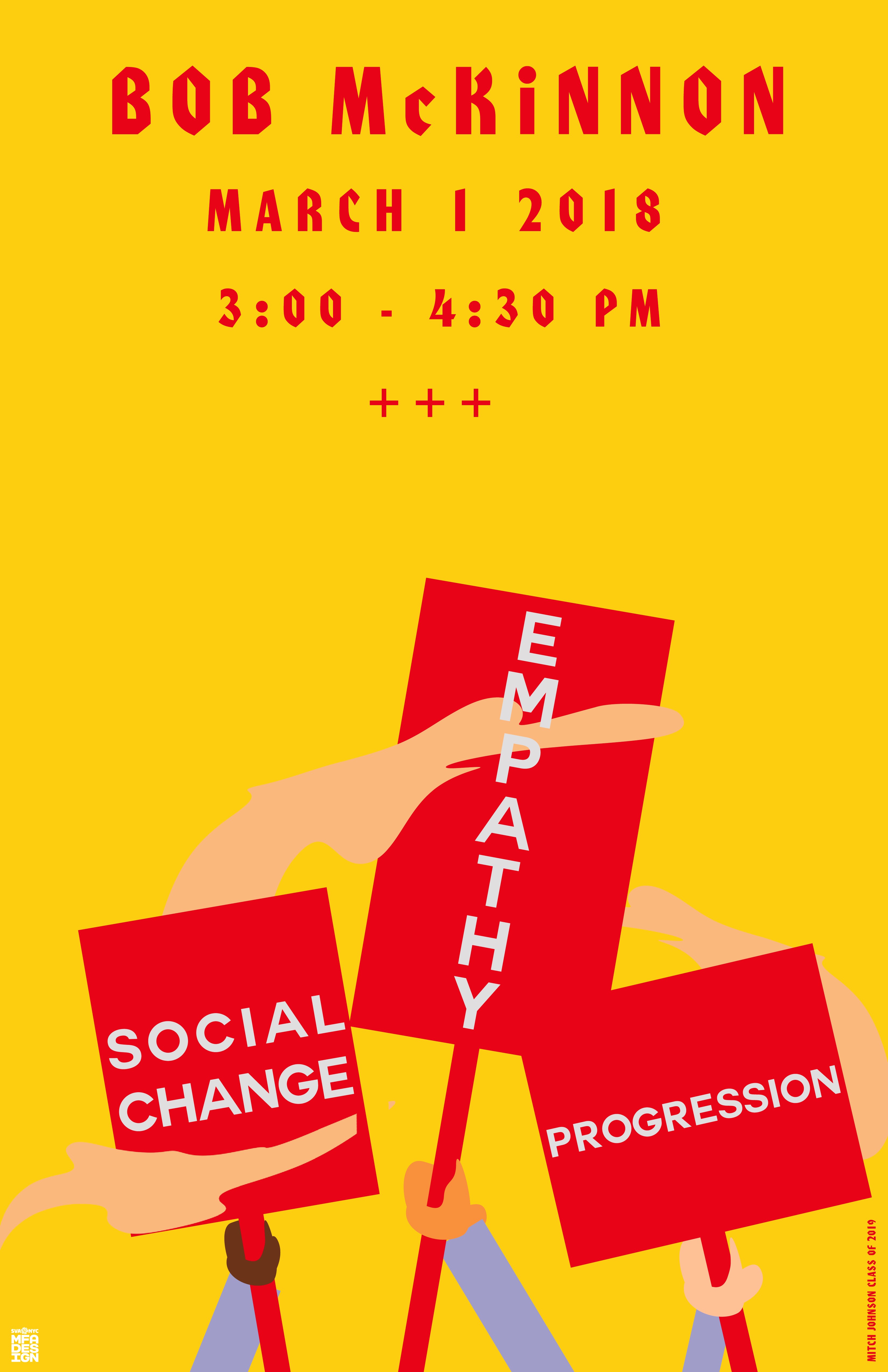 A yellow poster showing drawings of hands holding some red placards with the text: Social Change Empathy Progression. Bob McKinnon.