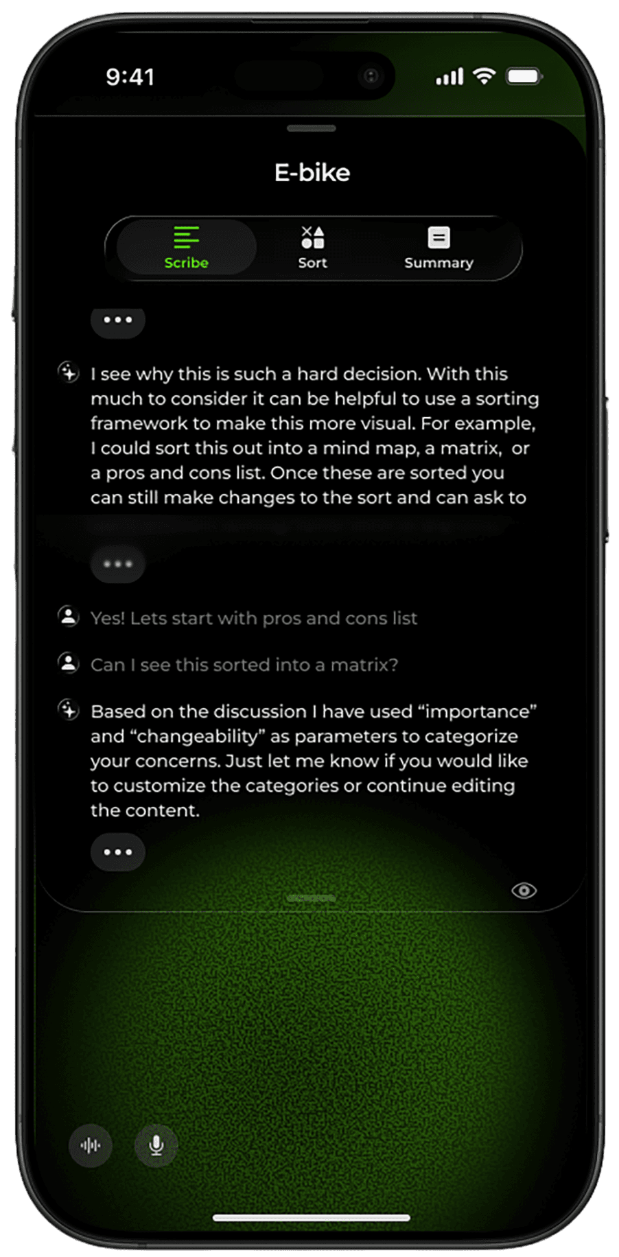"Scribe" screen. It is a transcript of the conversation, just like text messaging.