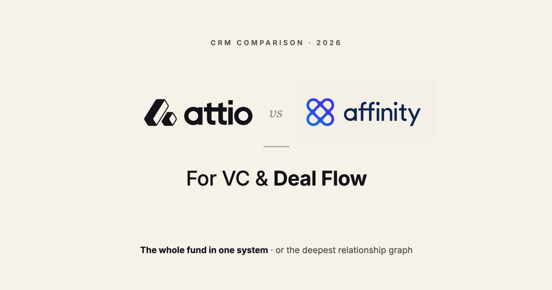 Attio vs Affinity for VC and Deal Flow (2026).