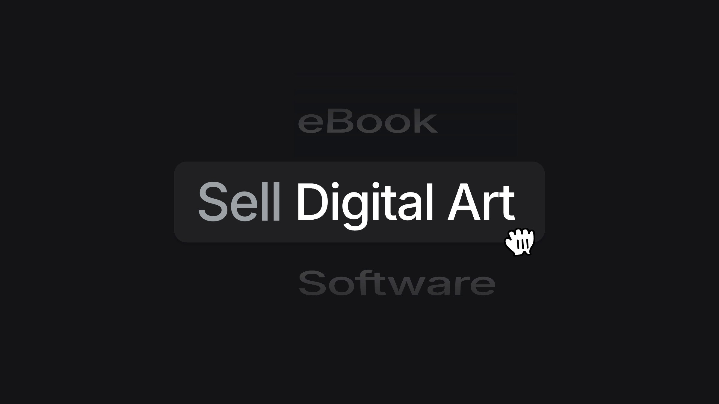 Dark interface showing 'Sell Digital Art' button with eBook and Software text, featuring modern minimalist design