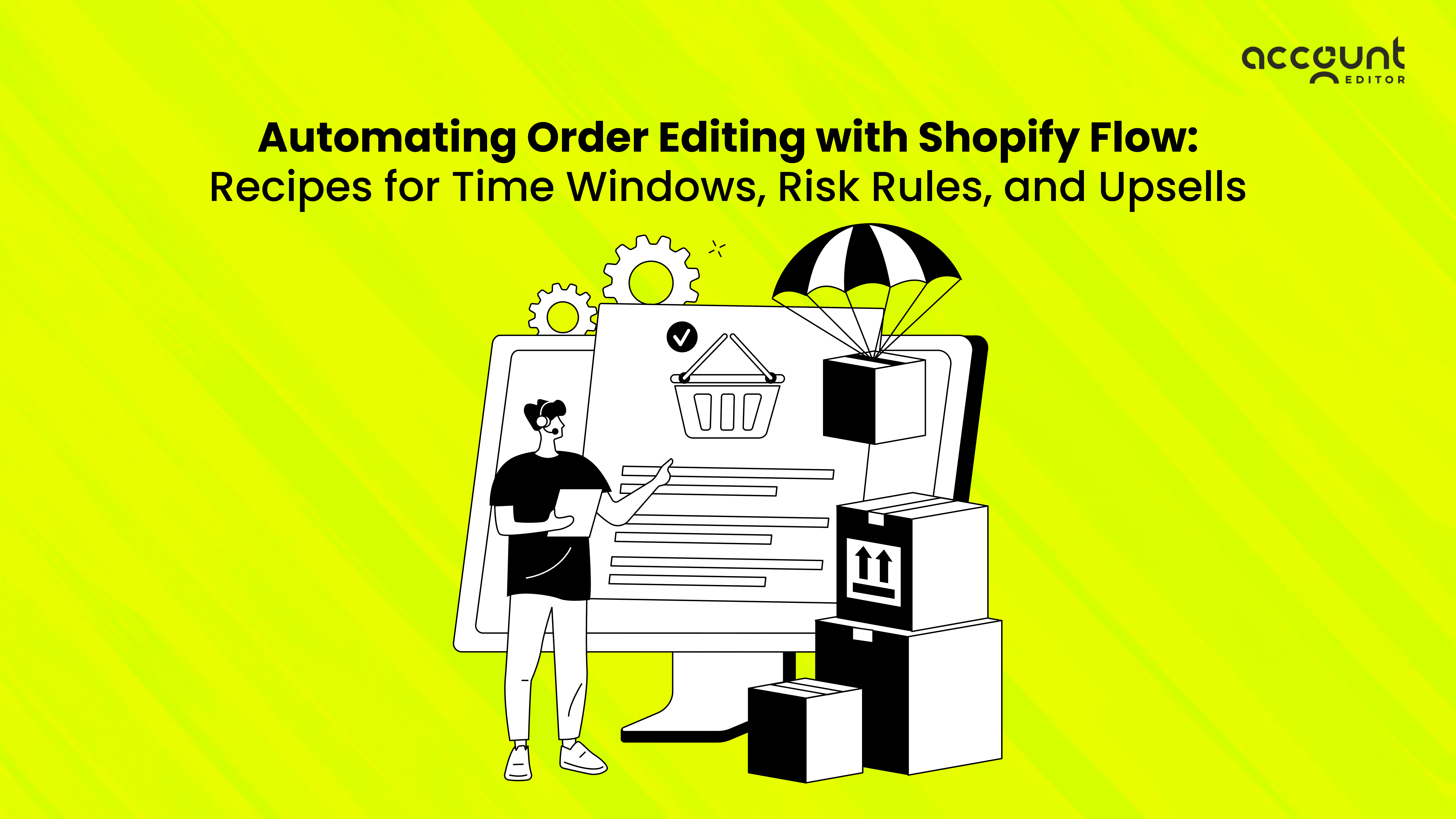 Automating order editing with Shopify Flow illustration showing post-purchase automation, time-based rules, and Shopify order management workflows.