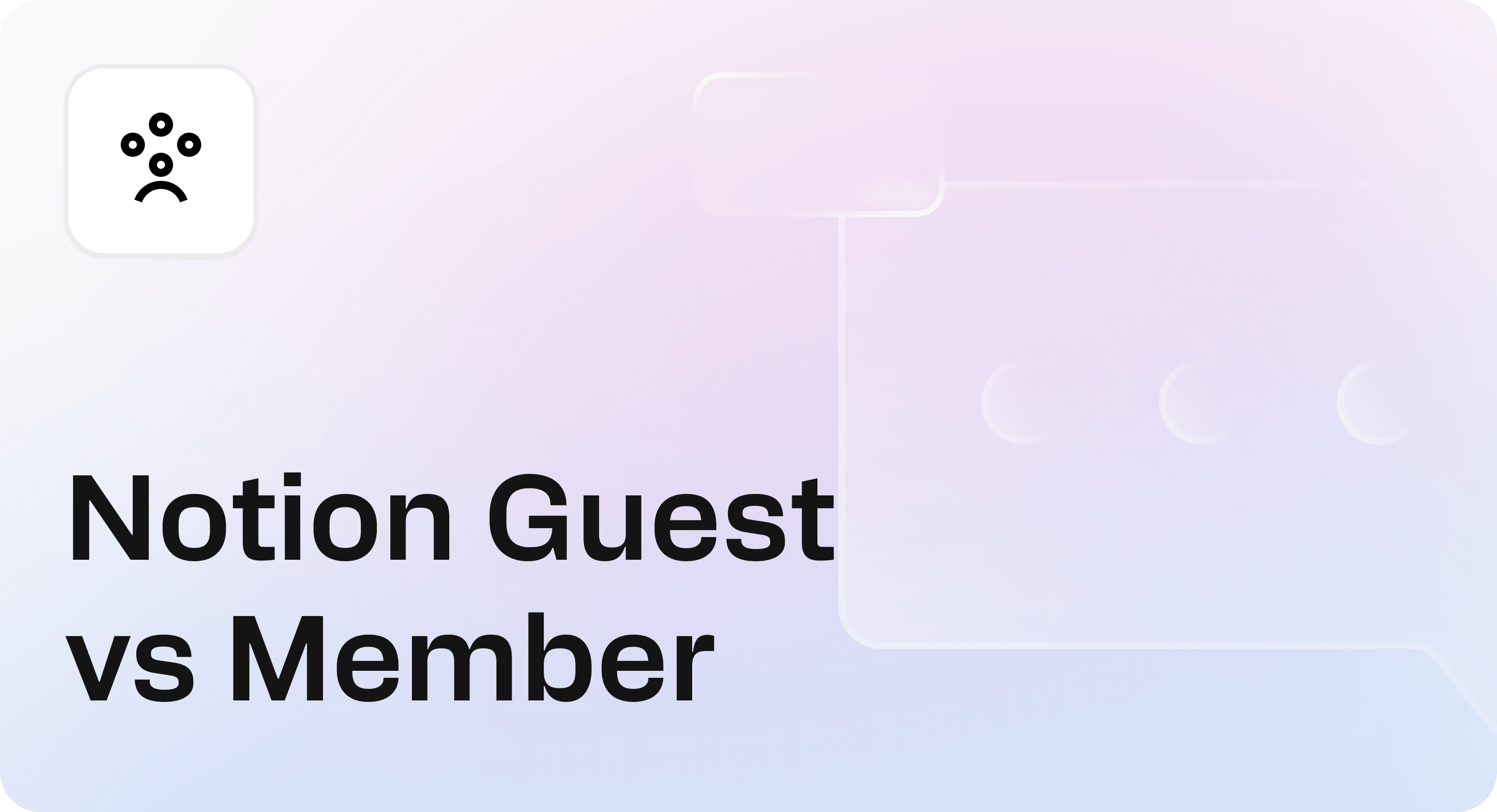 Notion Guest vs Member article cover with workspace access and billing illustration.