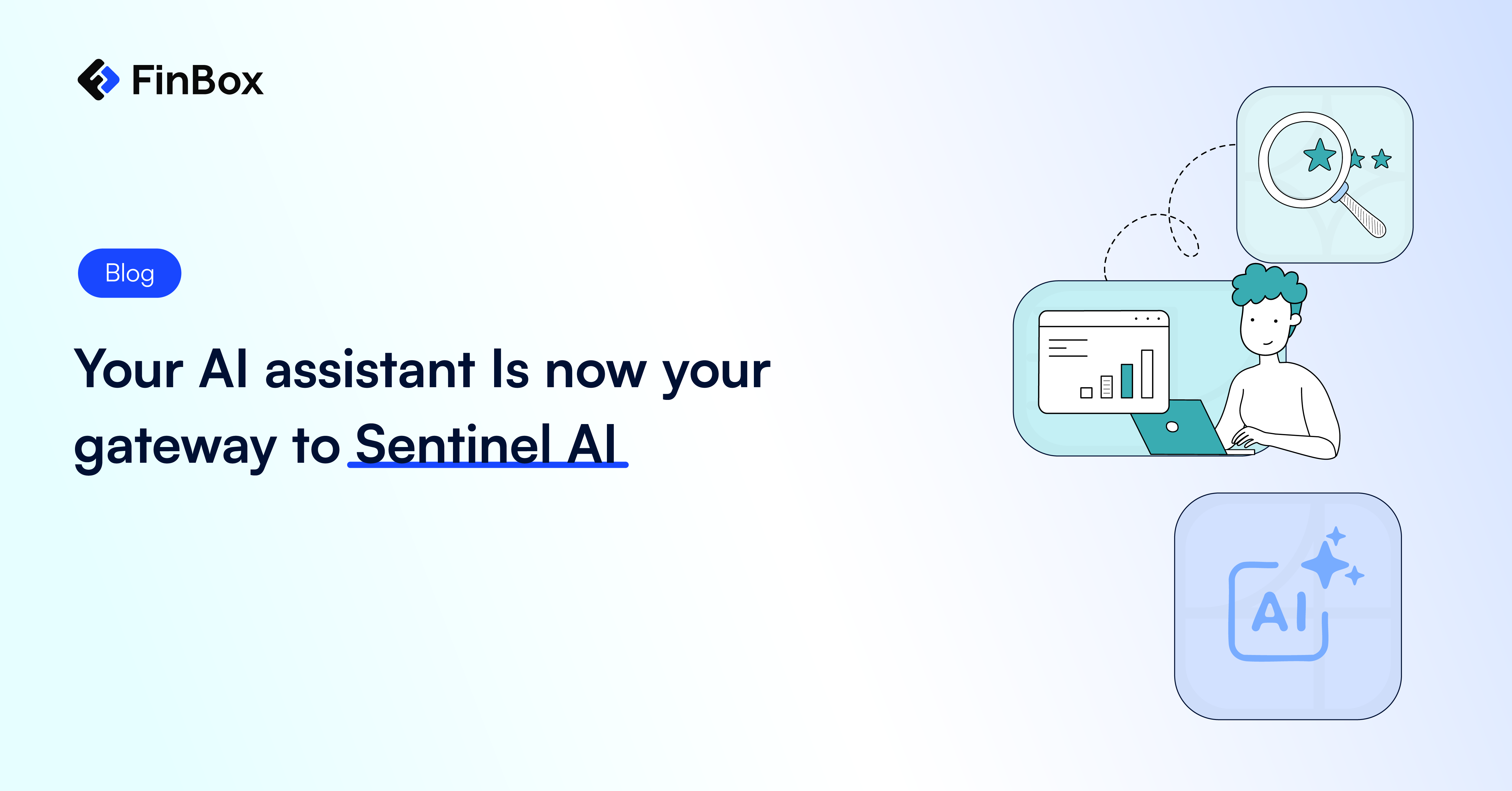 Your AI assistant Is now your gateway to Sentinel AI