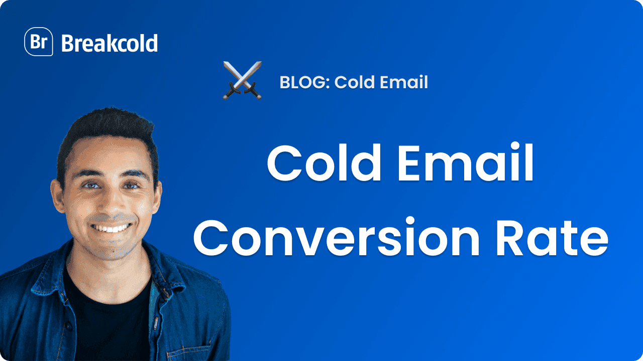 What Is A Bad, Good & Average Cold Email Conversion Rate? [2025 Guide]