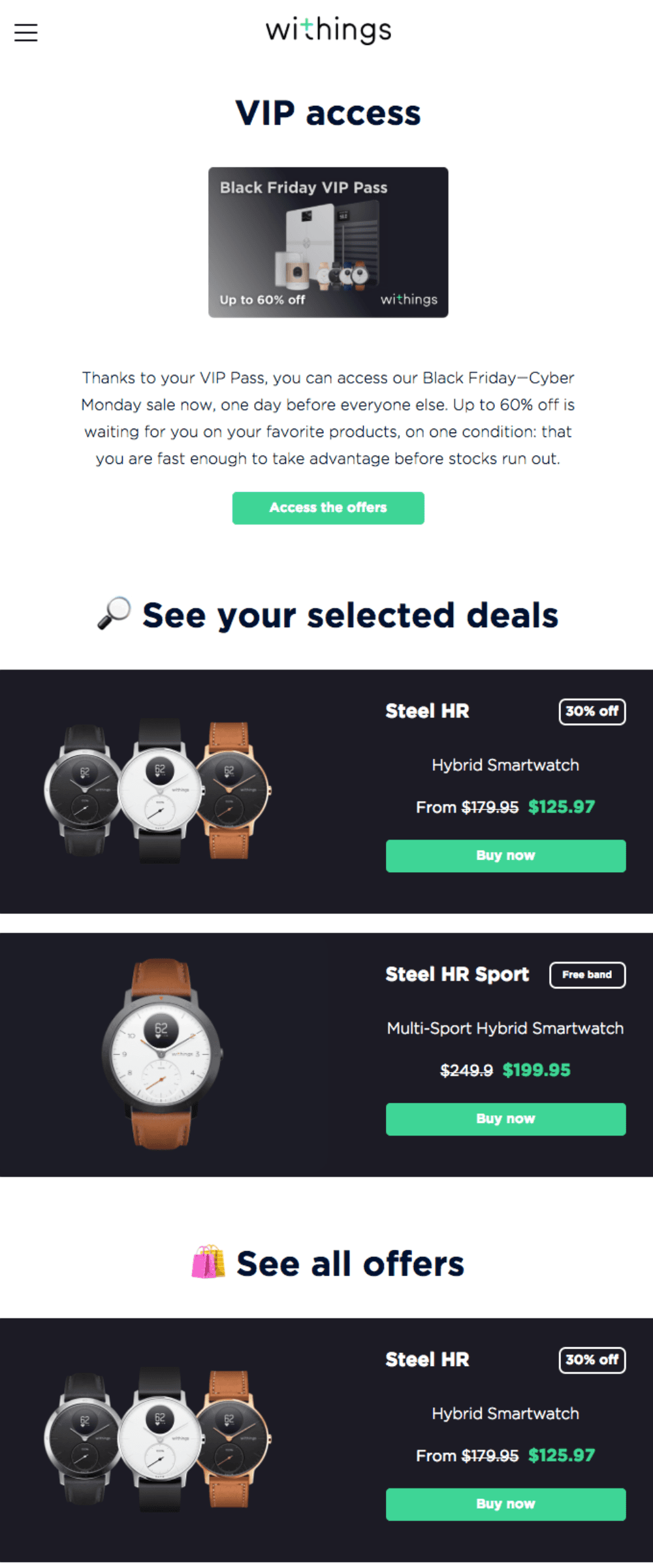 High-Value Customer Segments (VIPs) – A VIP sale promotion from Withings, offering exclusive early Black Friday access with discounts of up to 60%. The email emphasizes urgency and exclusivity, encouraging high-value customers to shop before the general public.