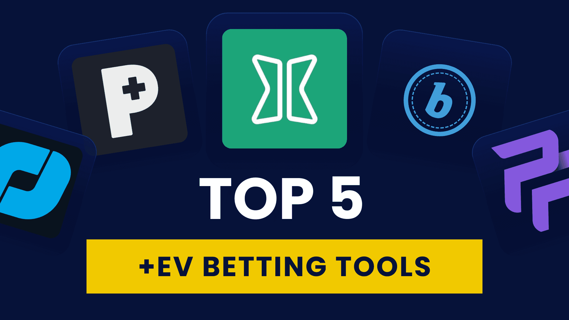 Top 5 +EV Sports Betting tools