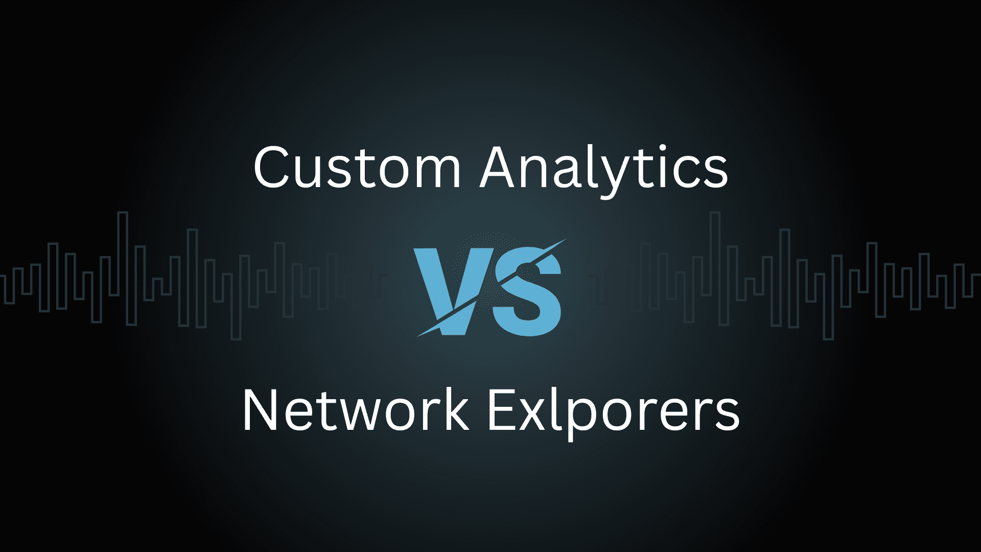 Traditional Canton Network Explorer vs Custom Analytics