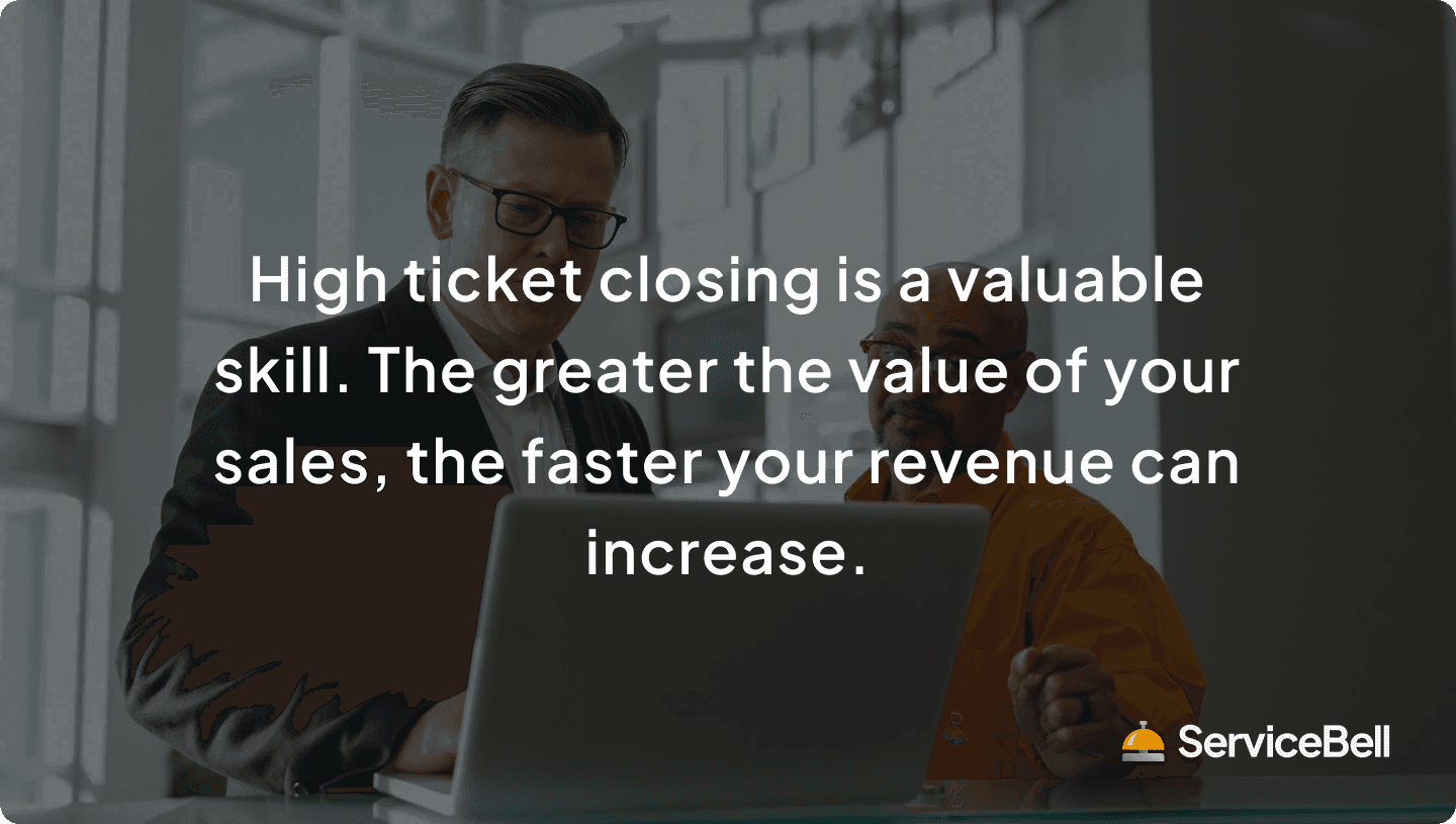 high ticket closing