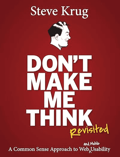 Don't Make Me Think book cover by Steve Krug for UX designers learning web usability and intuitive design