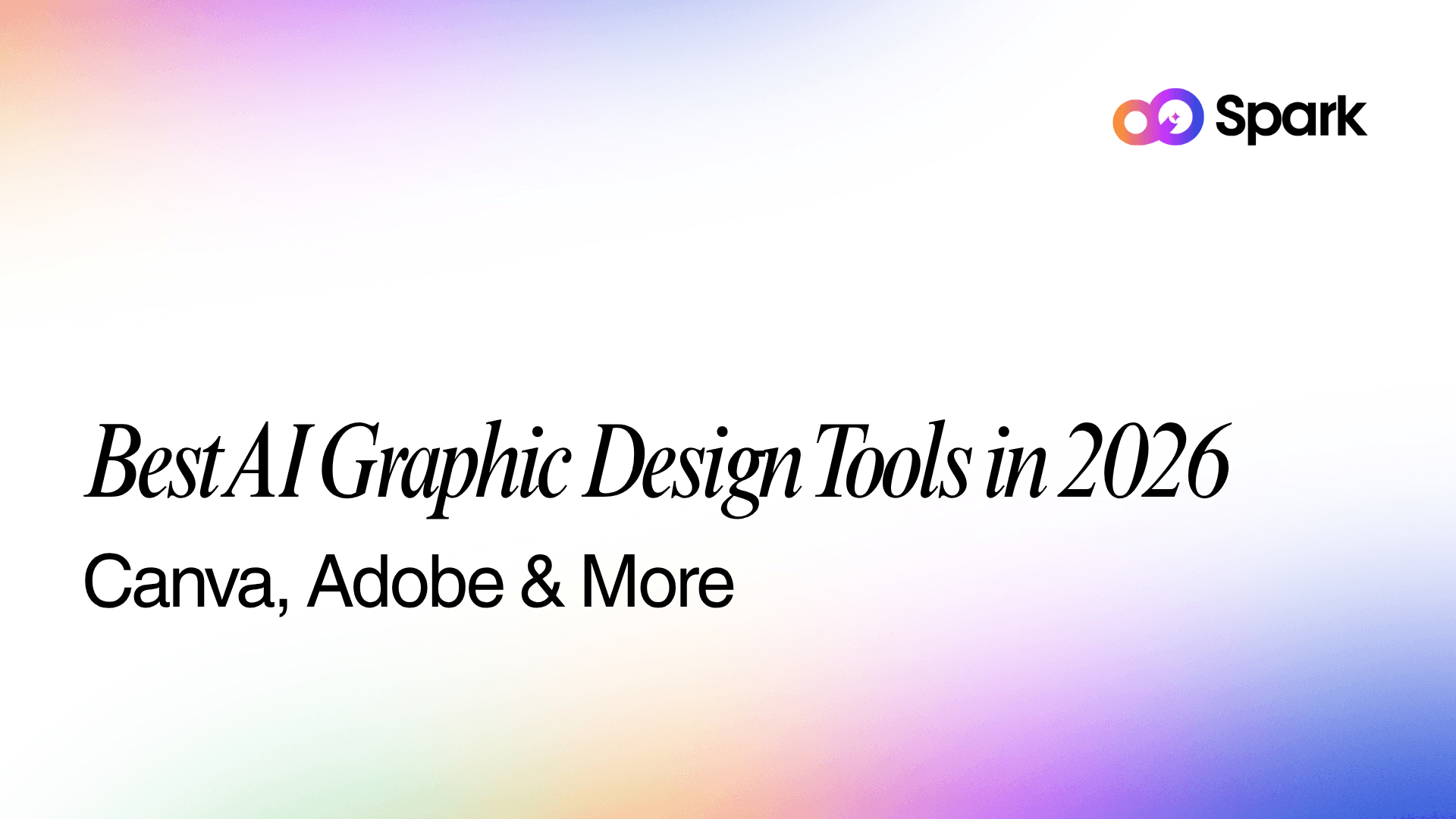 Best AI Graphic Design Tools in 2026 Canva, Adobe & More